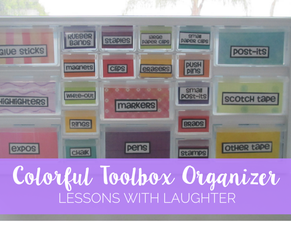 Colorful Toolbox Organizer - Lessons with Laughter