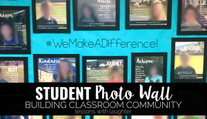 Building a Classroom Community with a Student Photo Wall