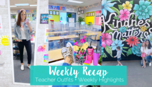 Weekly Recap - Teacher Outfits
