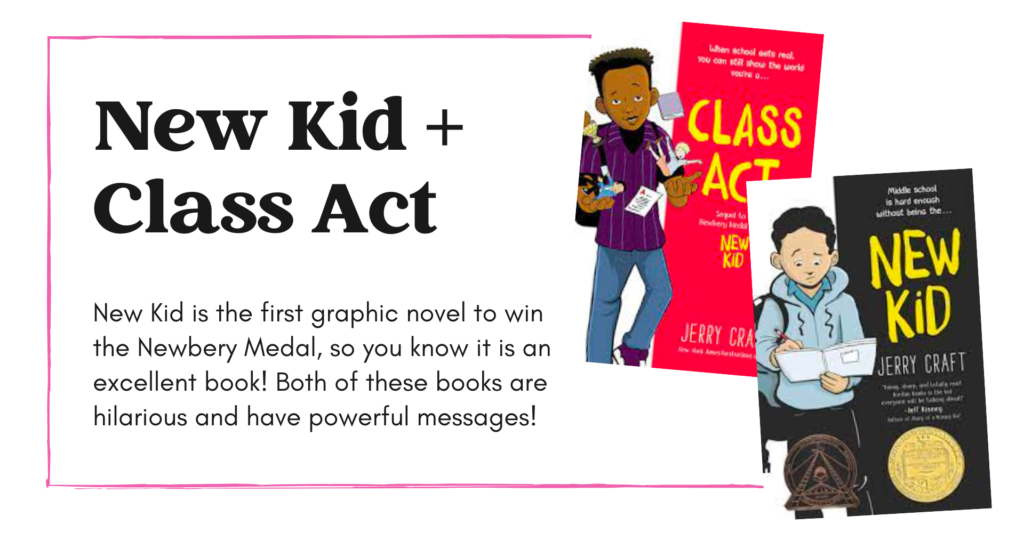 Our Favorite Classroom Library Graphic Novels: New Kid and Class Act