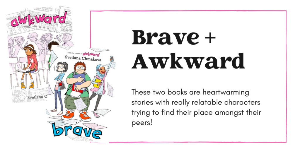 Our Favorite Classroom Library Graphic Novels: Brave + Awkward